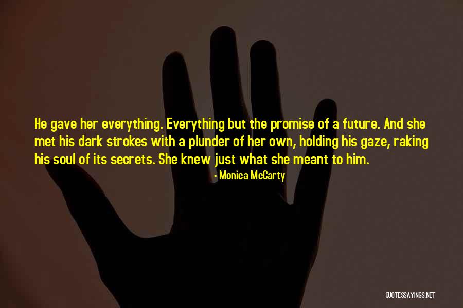 Dibunuh Rakan Quotes By Monica McCarty Dibunuh Rakan Quotes By Monica McCarty