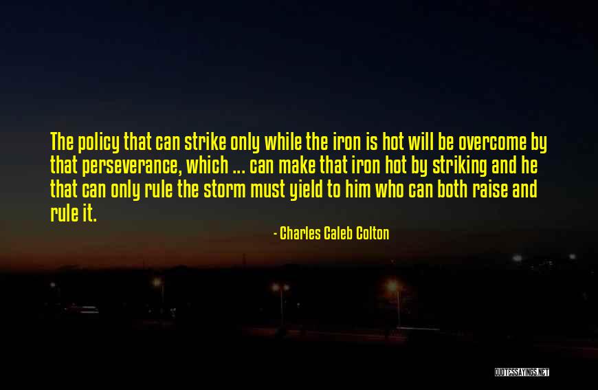 Dibutuhkan Lanjut Quotes By Charles Caleb Colton