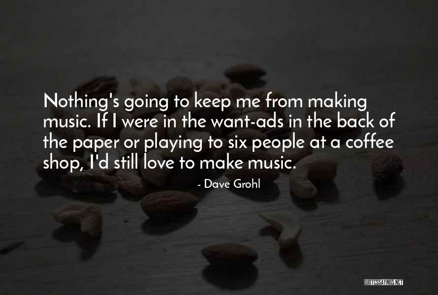 Dibutuhkan Lanjut Quotes By Dave Grohl Dibutuhkan Lanjut Quotes By Dave Grohl