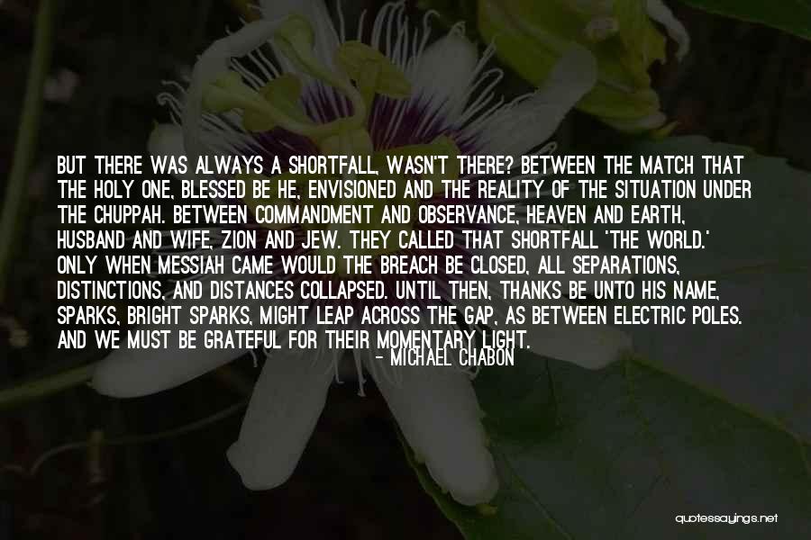 Dibya Bhattarai Quotes By Michael Chabon Dibya Bhattarai Quotes By Michael Chabon