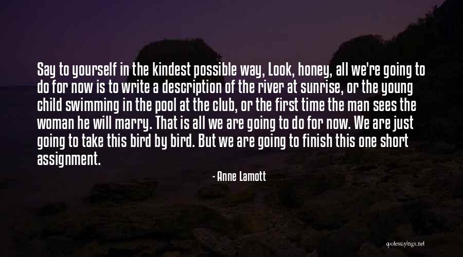 Dibyendu Sarkar Quotes By Anne Lamott Dibyendu Sarkar Quotes By Anne Lamott