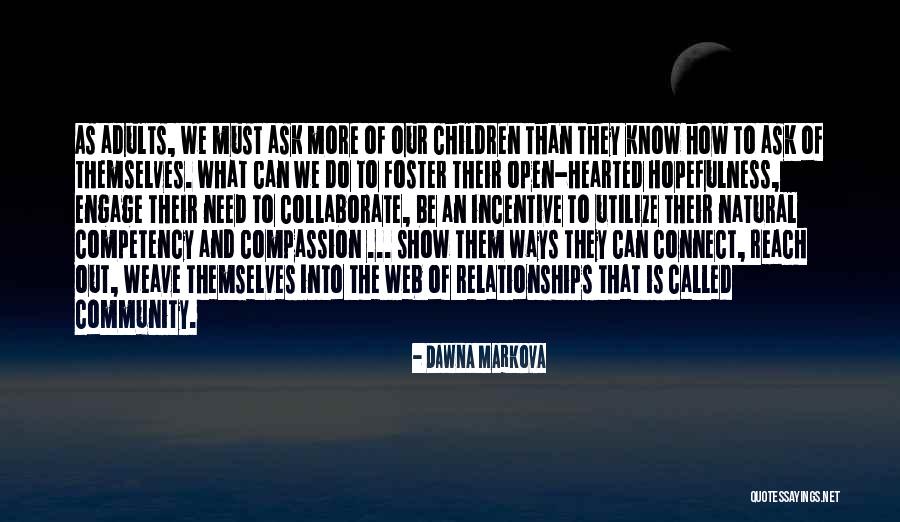 Dicaprios Quotes By Dawna Markova Dicaprios Quotes By Dawna Markova