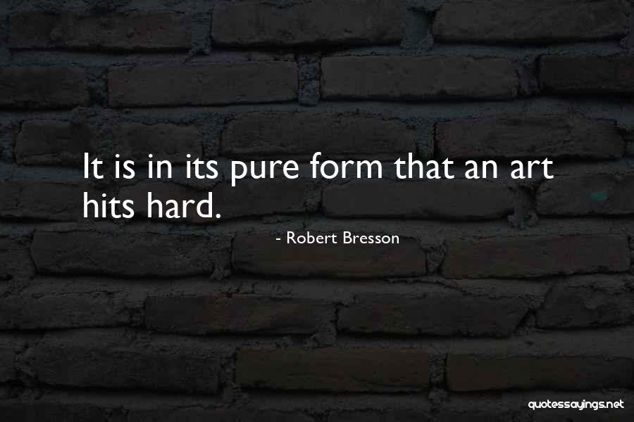 Dice Arisugawa Quotes By Robert Bresson