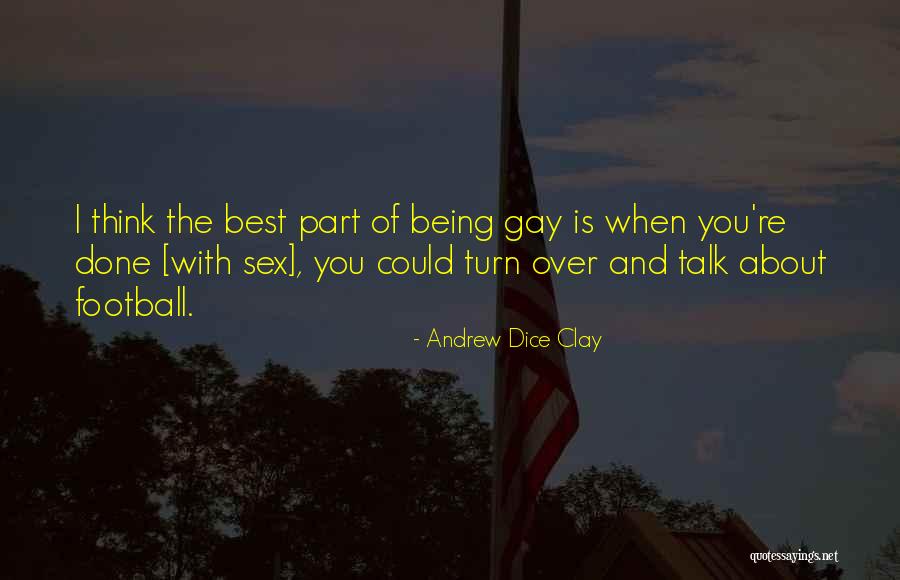 Dice Clay Quotes By Andrew Dice Clay Dice Clay Quotes By Andrew Dice Clay