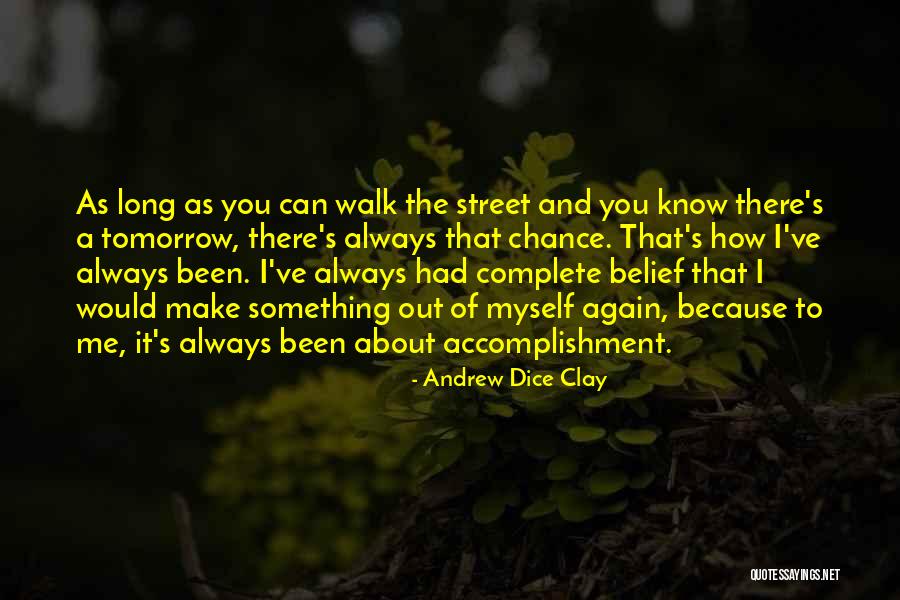 Dice Clay Quotes By Andrew Dice Clay Dice Clay Quotes By Andrew Dice Clay