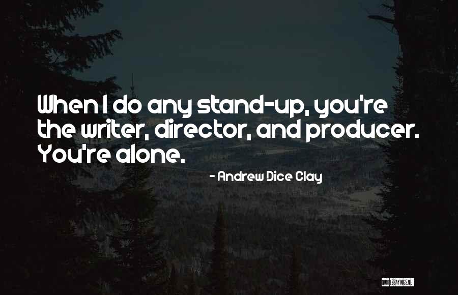 Dice Clay Quotes By Andrew Dice Clay Dice Clay Quotes By Andrew Dice Clay