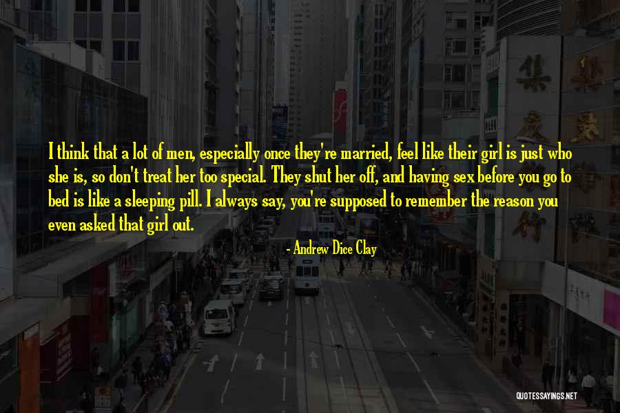 Dice Clay Quotes By Andrew Dice Clay Dice Clay Quotes By Andrew Dice Clay