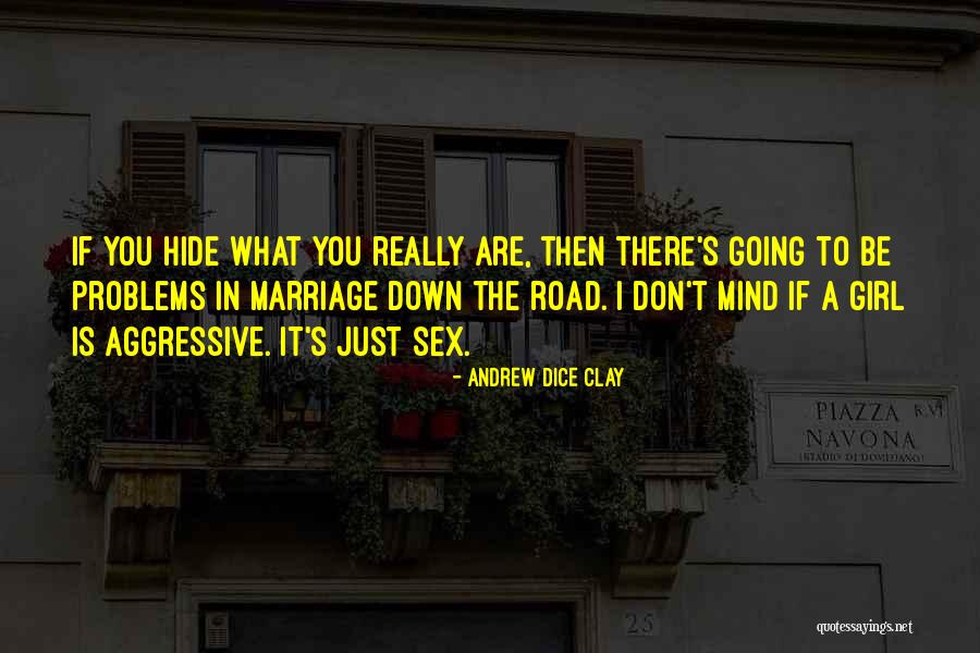 Dice Clay Quotes By Andrew Dice Clay Dice Clay Quotes By Andrew Dice Clay