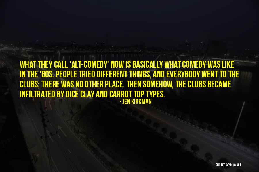 Dice Clay Quotes By Jen Kirkman Dice Clay Quotes By Jen Kirkman