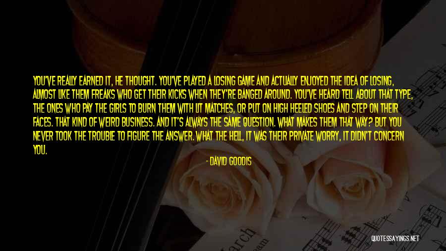 Dicere Verum Quotes By David Goodis Dicere Verum Quotes By David Goodis