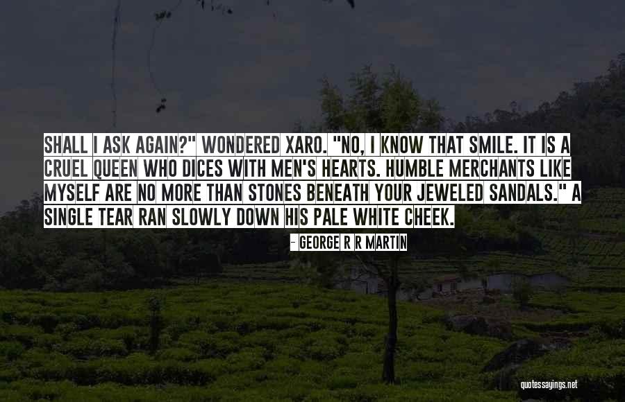 Dices Que Quotes By George R R Martin Dices Que Quotes By George R R Martin