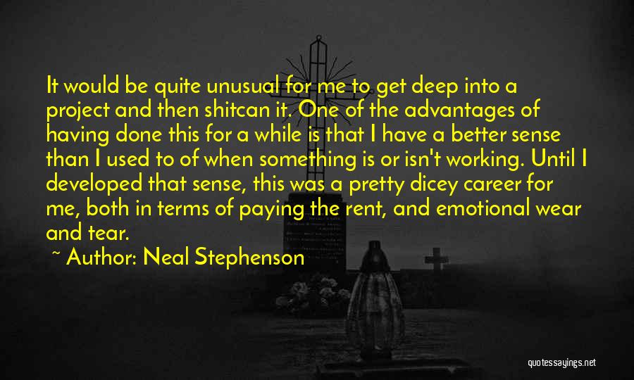 Dicey Quotes By Neal Stephenson