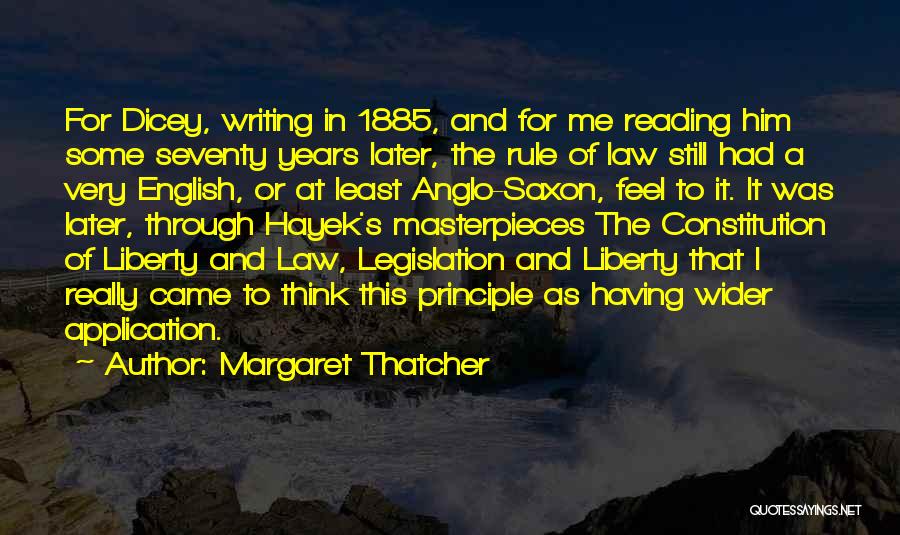 Dicey Rule Of Law Quotes By Margaret Thatcher