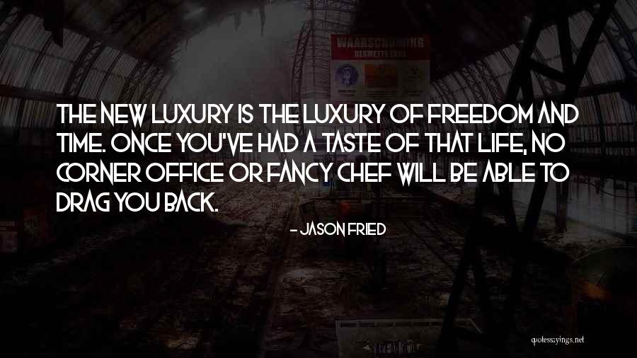 Dicha Significado Quotes By Jason Fried Dicha Significado Quotes By Jason Fried