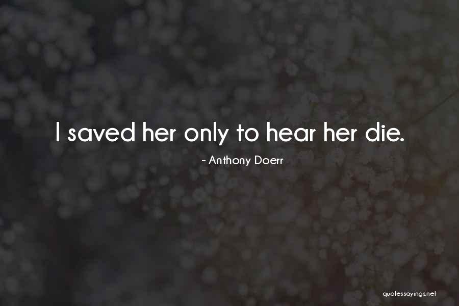 Dicherydo Quotes By Anthony Doerr Dicherydo Quotes By Anthony Doerr