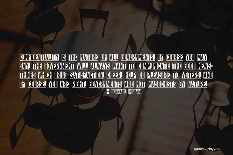 Dichoso En Quotes By Bernard Ingham Dichoso En Quotes By Bernard Ingham