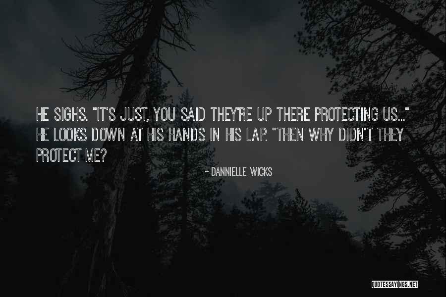 Dichosos Quotes By Dannielle Wicks Dichosos Quotes By Dannielle Wicks