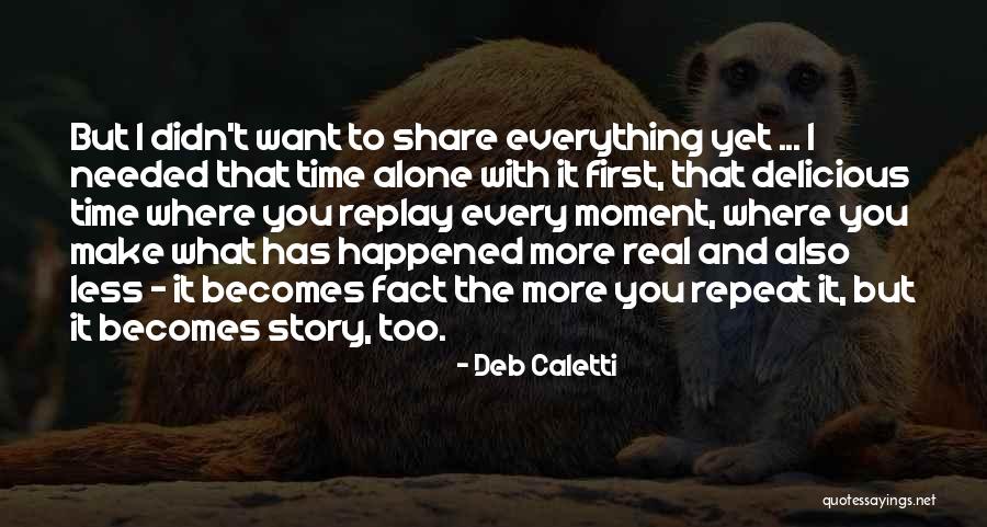 Dichosos Quotes By Deb Caletti Dichosos Quotes By Deb Caletti