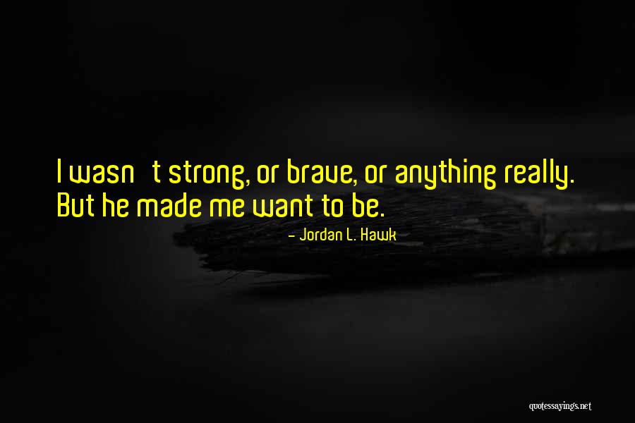 Dichotomania Quotes By Jordan L. Hawk Dichotomania Quotes By Jordan L. Hawk