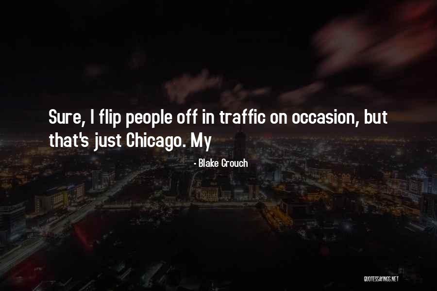 Diciannovesimo Secolo Quotes By Blake Crouch