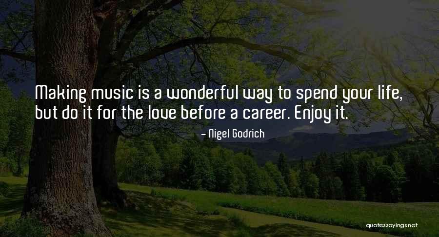 Diciembre Follower Quotes By Nigel Godrich Diciembre Follower Quotes By Nigel Godrich