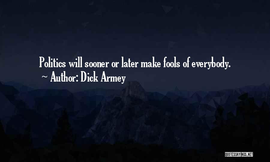 Dick Armey Quotes 1076834