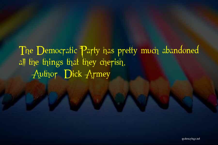 Dick Armey Quotes 1811025