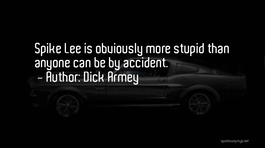 Dick Armey Quotes 388130