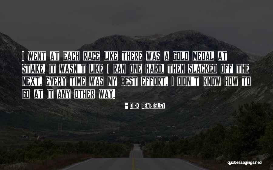 Dick Beardsley Quotes 2068919 Dick Beardsley Quotes 2068919