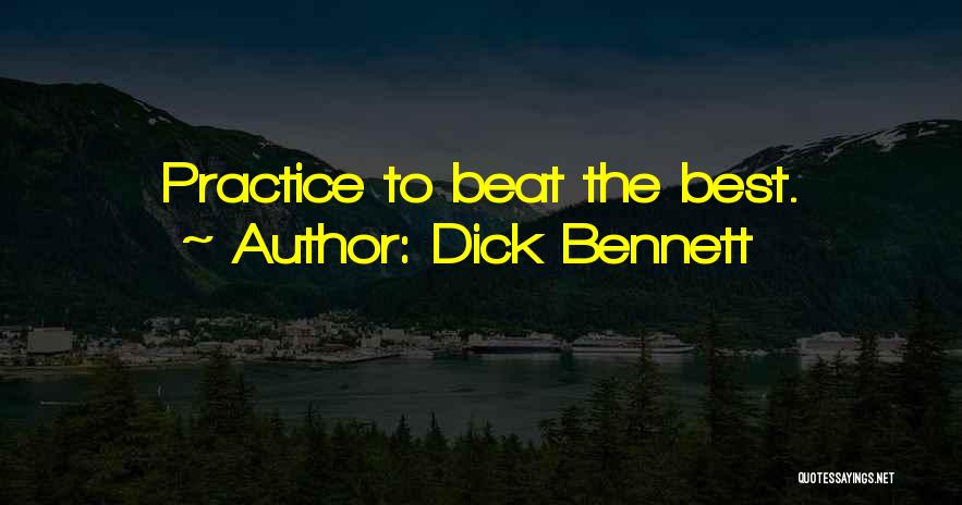 Dick Bennett Quotes 703798