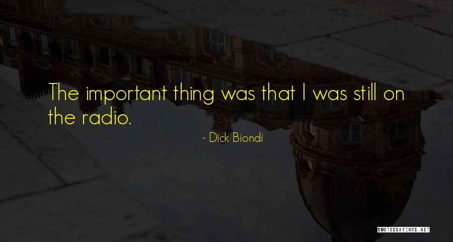 Dick Biondi Quotes 2001313 Dick Biondi Quotes 2001313