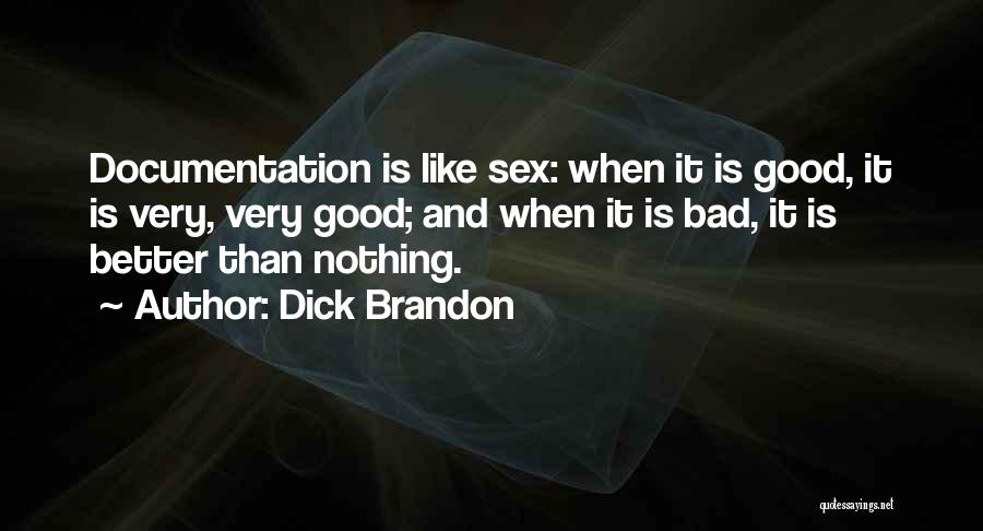 Dick Brandon Quotes 2032705