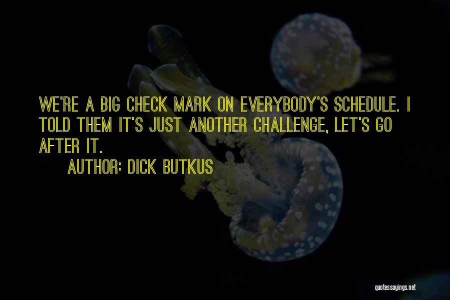 Dick Butkus Quotes 504814