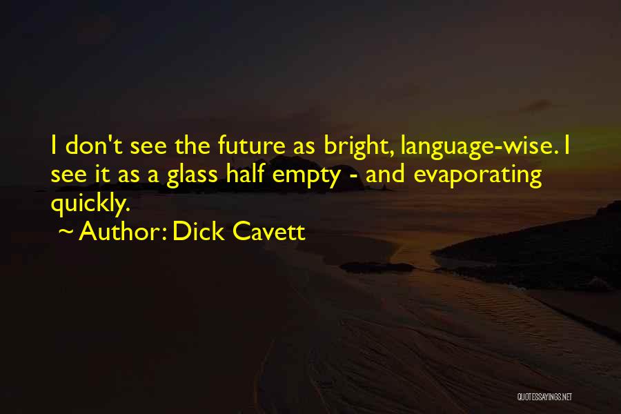 Dick Cavett Quotes 1119918