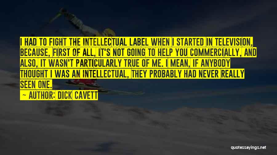 Dick Cavett Quotes 1549890