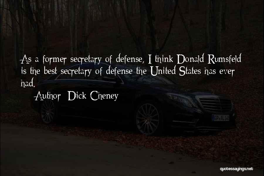 Dick Cheney Quotes 1074656