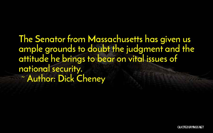 Dick Cheney Quotes 107695