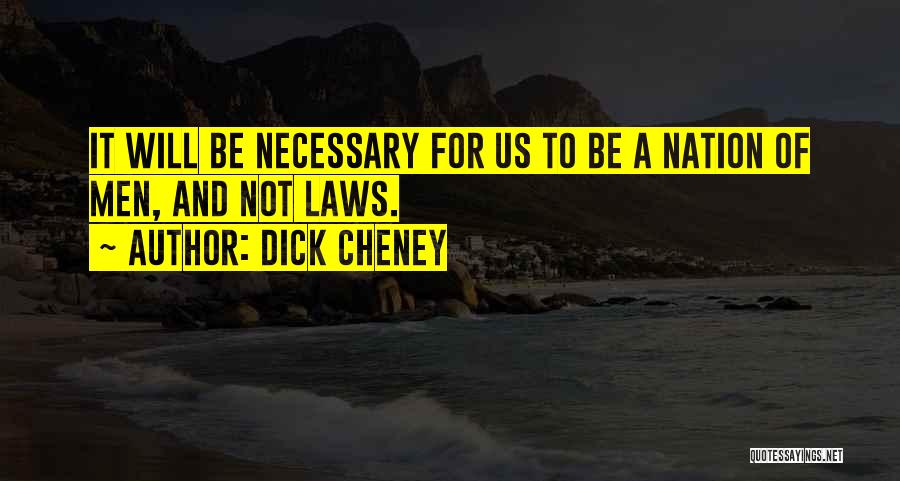 Dick Cheney Quotes 1358469