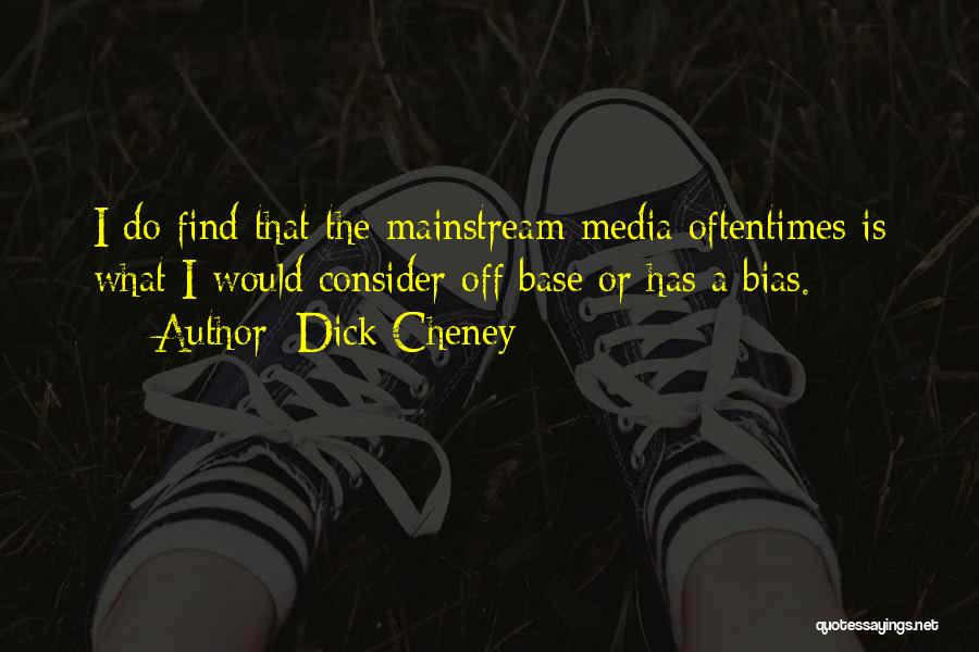 Dick Cheney Quotes 1370721