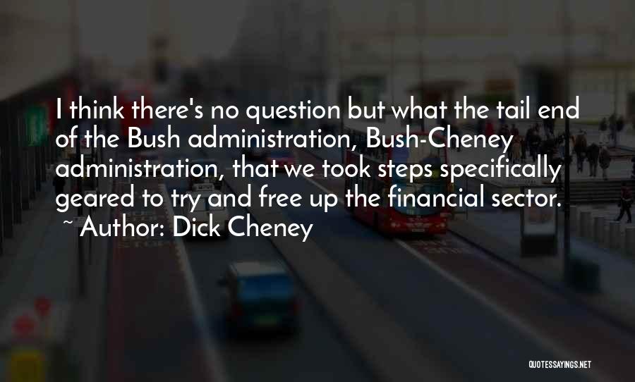 Dick Cheney Quotes 1461180