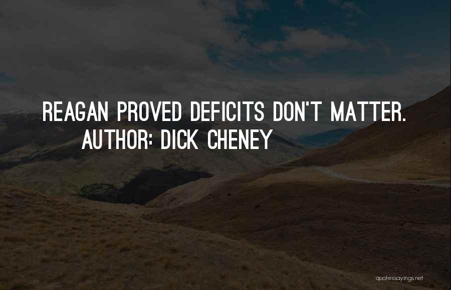 Dick Cheney Quotes 1609876