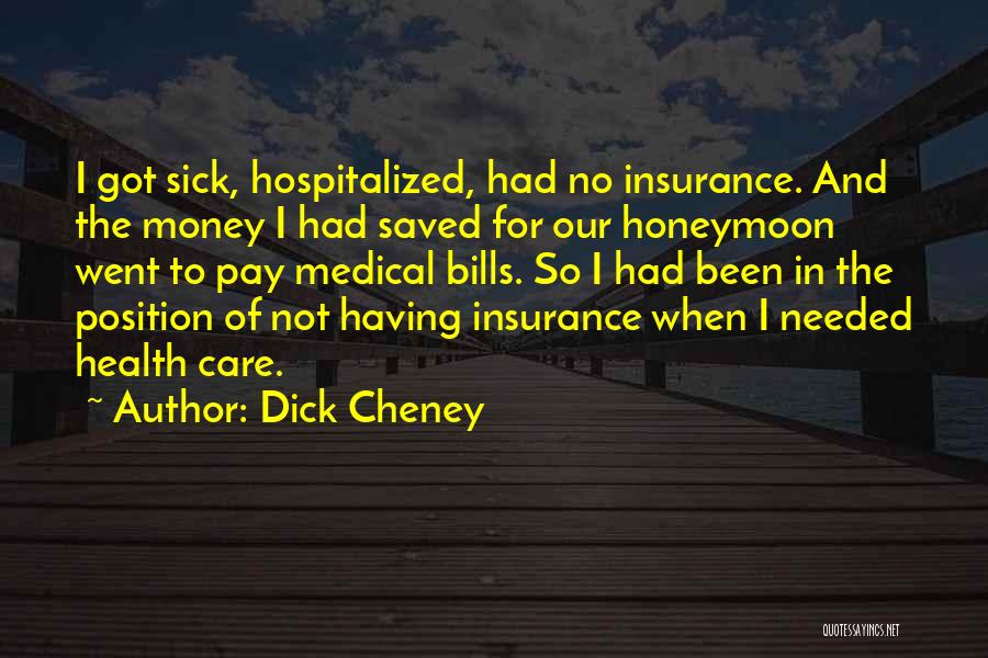 Dick Cheney Quotes 174611