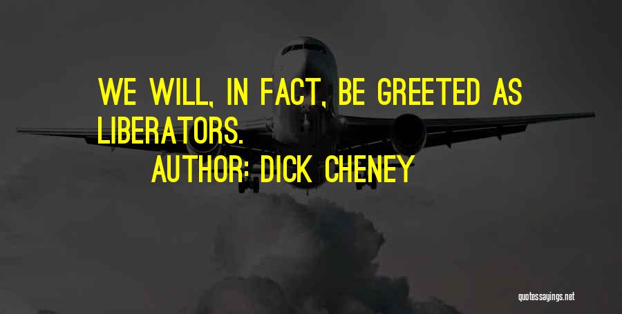 Dick Cheney Quotes 261655