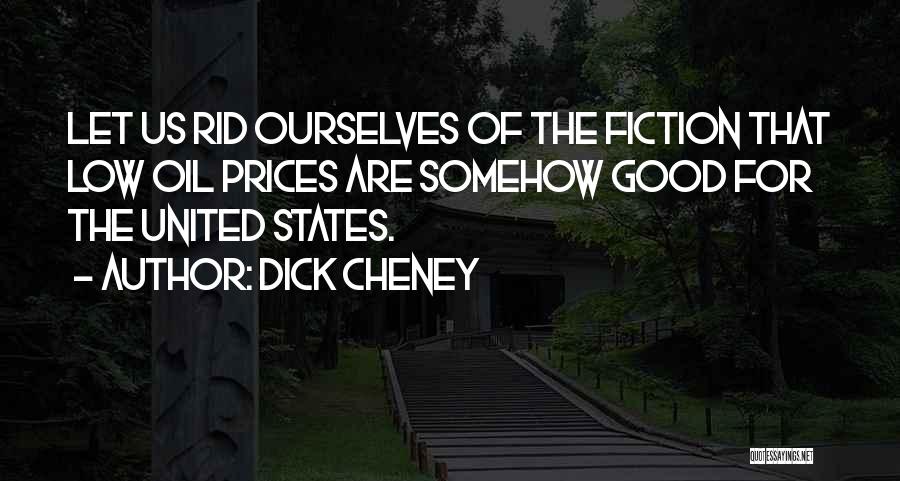 Dick Cheney Quotes 307456