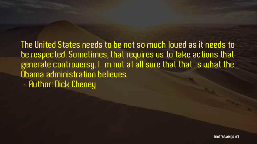 Dick Cheney Quotes 372209