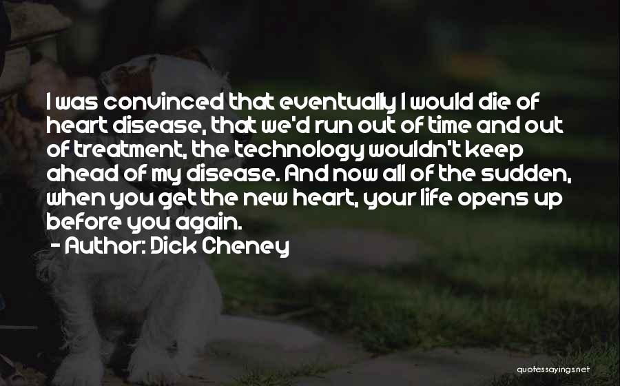 Dick Cheney Quotes 694362