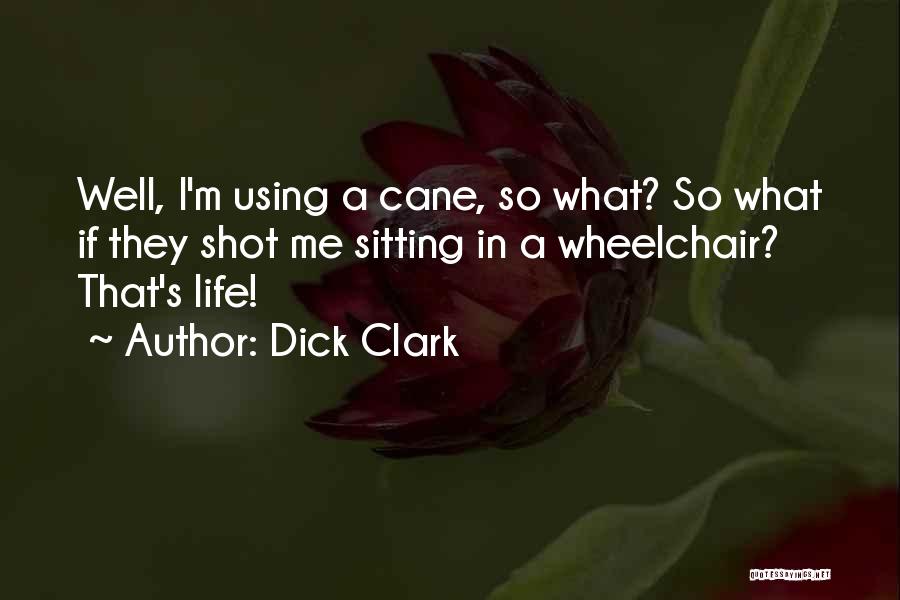 Dick Clark Quotes 970250