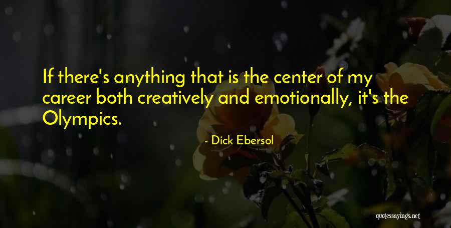Dick Ebersol Quotes 2041251 Dick Ebersol Quotes 2041251