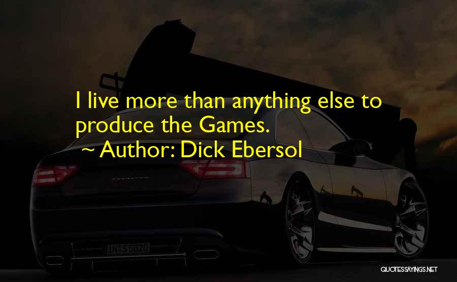 Dick Ebersol Quotes 724957