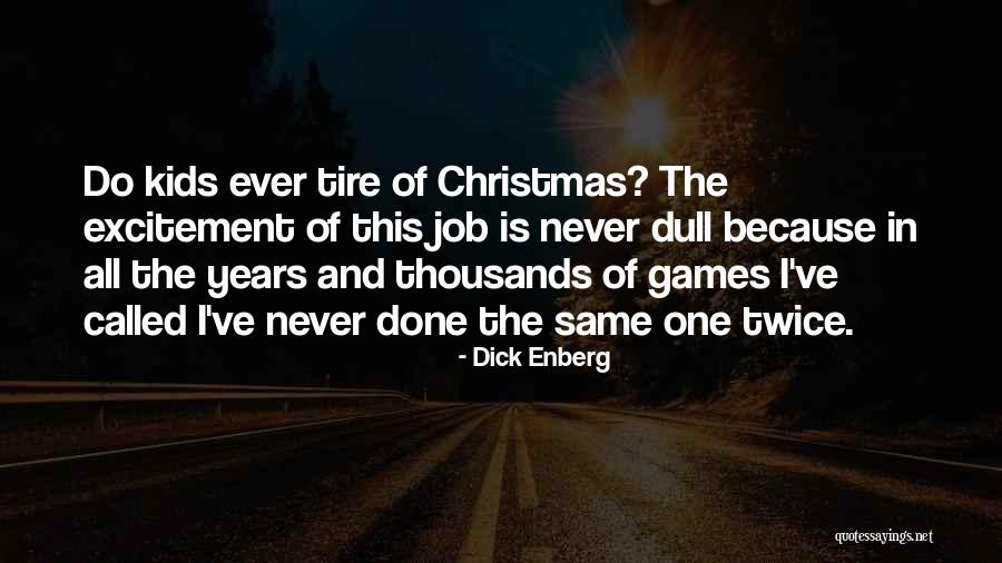 Dick Enberg Quotes 2050019